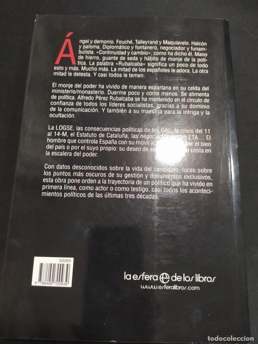 Libros de segunda mano: RUBALCABA. EL MONJE DEL PODER. JULIO SOMOANO. ED. ESFERA DE LOS LIBROS. 2011. - Foto 5