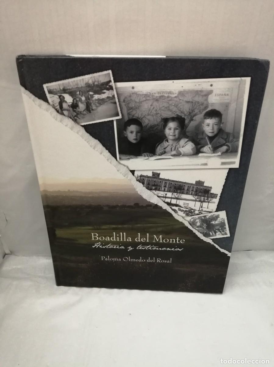 Libros de segunda mano: BOADILLA DEL MONTE. HISTORIA Y TESTIMONIOS (PRIMERA EDICI&Oacute;N, TAPA DURA) - Foto 1