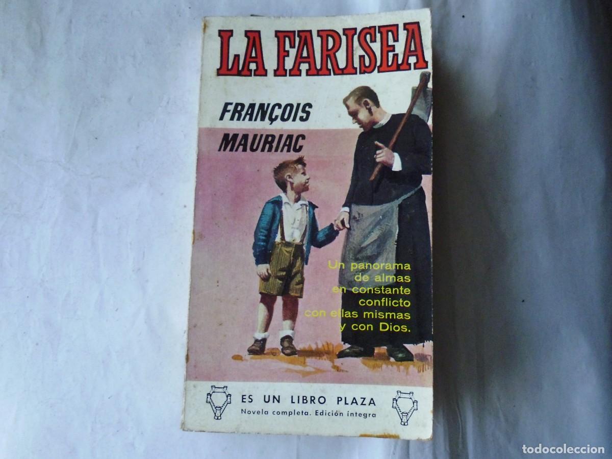 Libros de segunda mano: LA FARISEA - FRAN&Ccedil;OIS MAURIAC - Foto 1