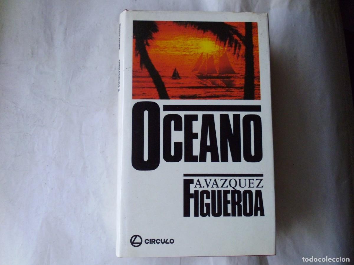 Libros de segunda mano: OCEANO - ALBERTO VAZQUEZ FIGUEROA - Foto 1