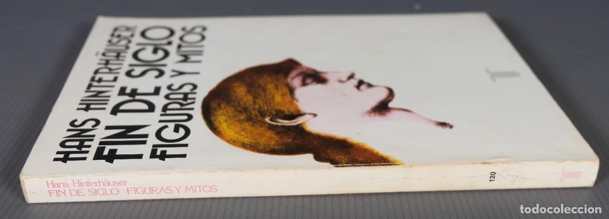 Libros de segunda mano: Fin de siglo, figuras y mitos - Hans Hinterh&auml;user - Ed.Taurus - Foto 3