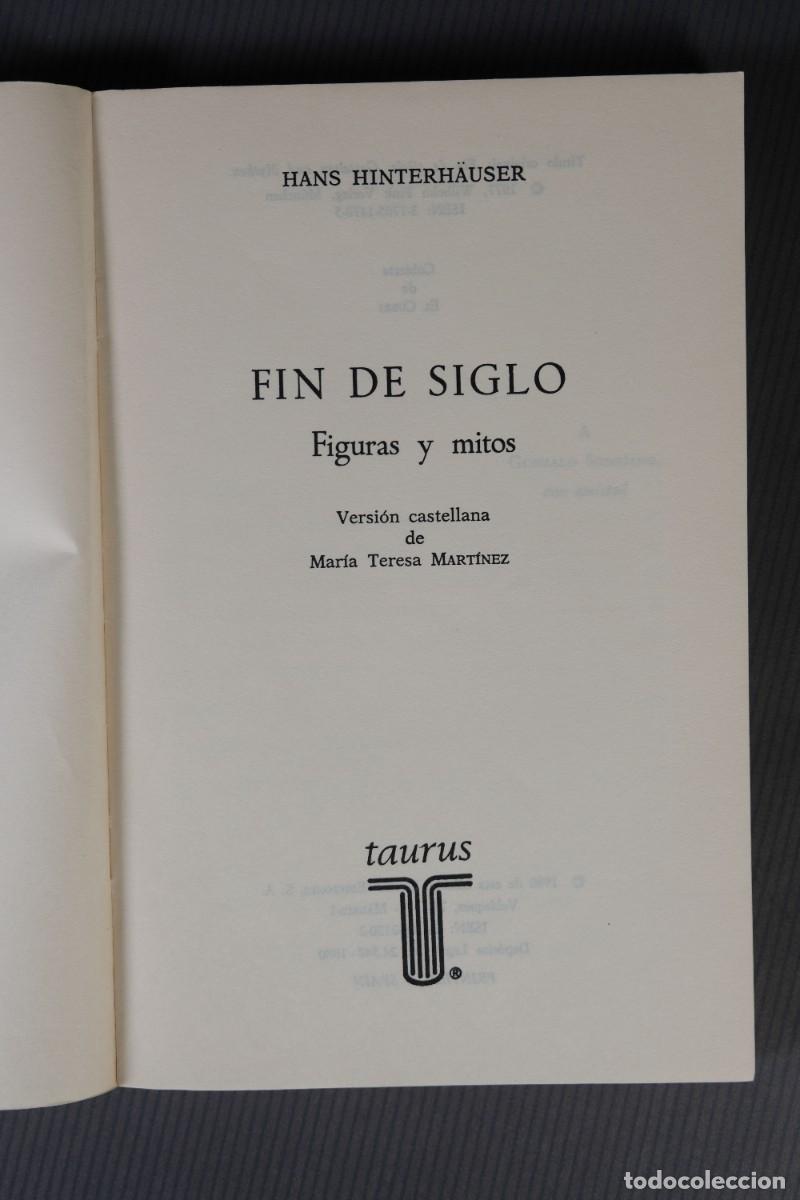 Libros de segunda mano: Fin de siglo, figuras y mitos - Hans Hinterh&auml;user - Ed.Taurus - Foto 4
