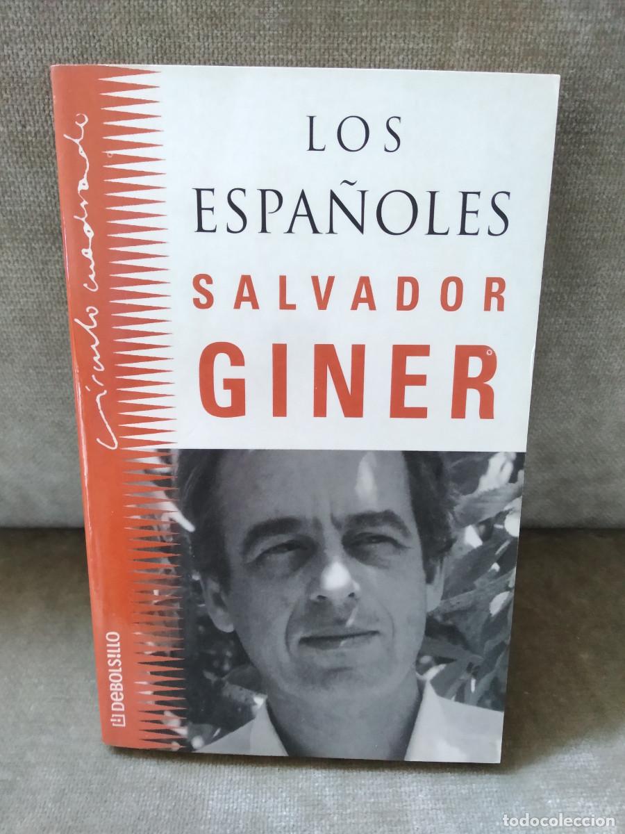 Libros de segunda mano: SALVADOR GINER - LOS ESPA&Ntilde;OLES - DEBOLSILLO, 2000 - Foto 1