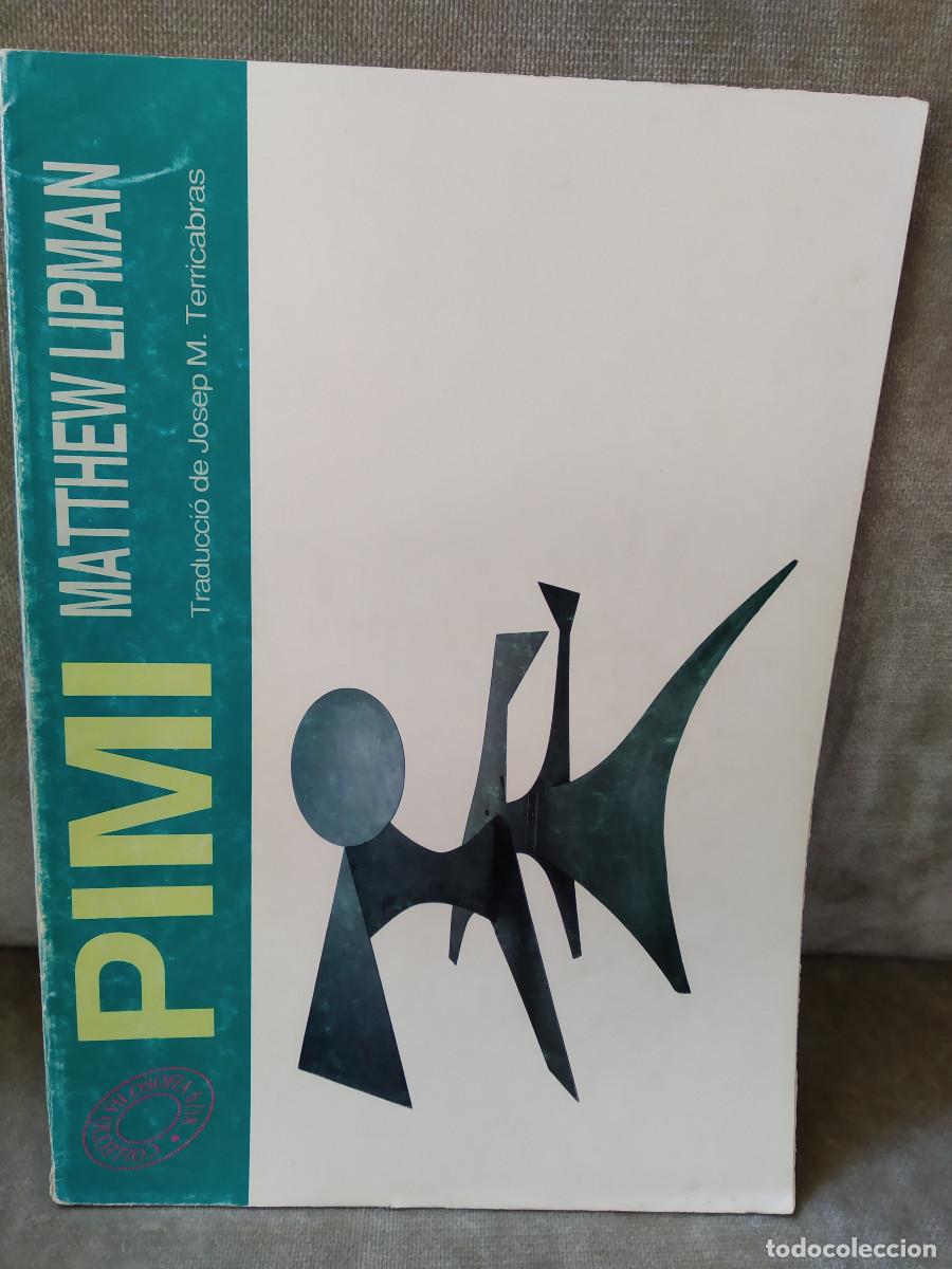 Libros de segunda mano: M. LIPMAN, A. M. SHARP - PIM + BUSCANT EL SENTIT - EUMO, 1990 - EN CATAL&Agrave; - Foto 3