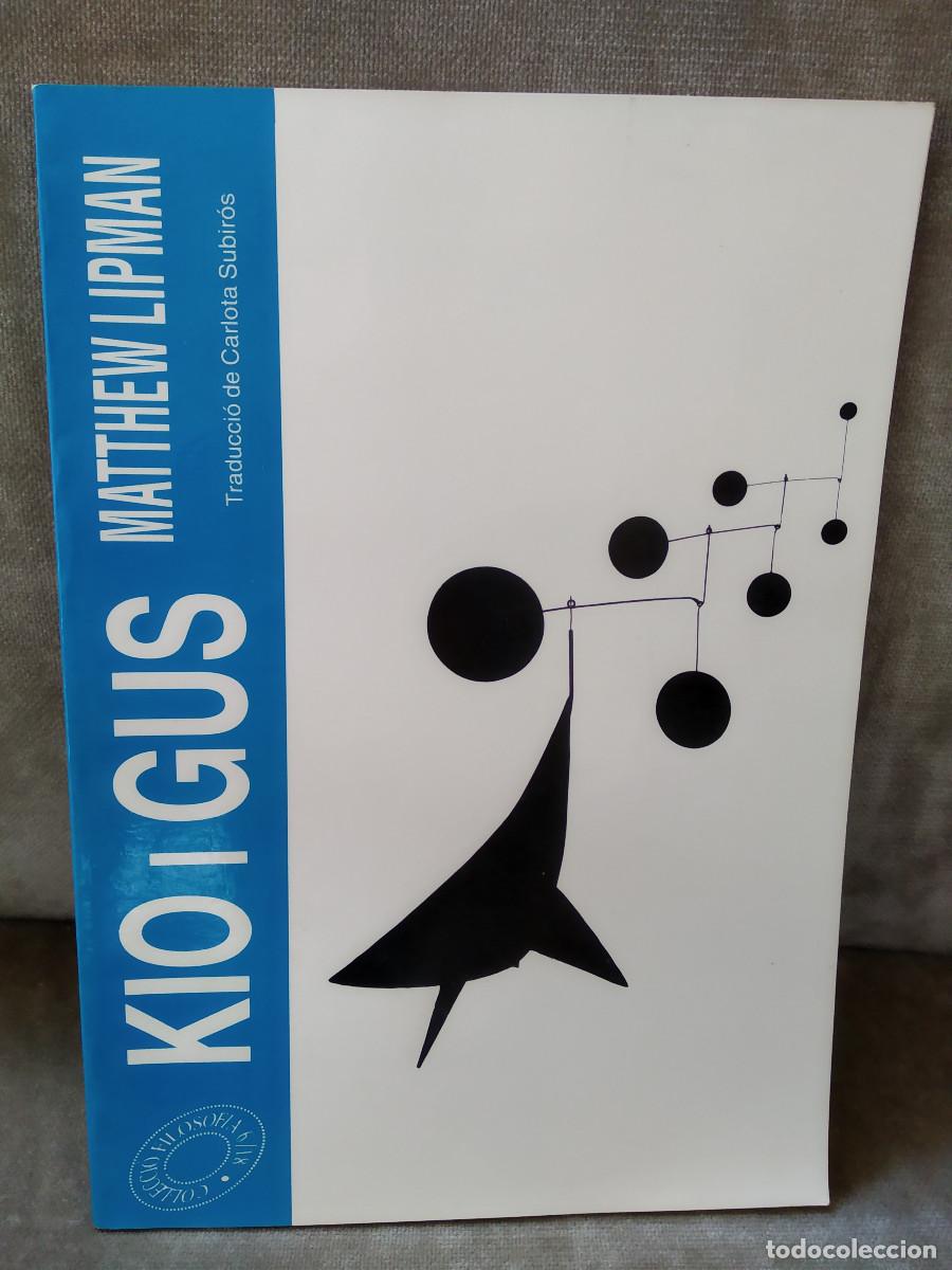 Libros de segunda mano: M. LIPMAN, A. M. SHARP - KIO I GUS - EUMO, 1986 - EN CATAL&Agrave; - Foto 1