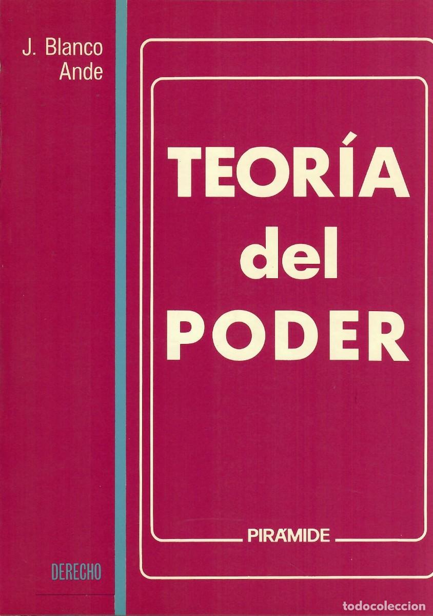 Libros de segunda mano: TEOR&Iacute;A DEL PODER / J. BLANCO ANDE - Foto 1