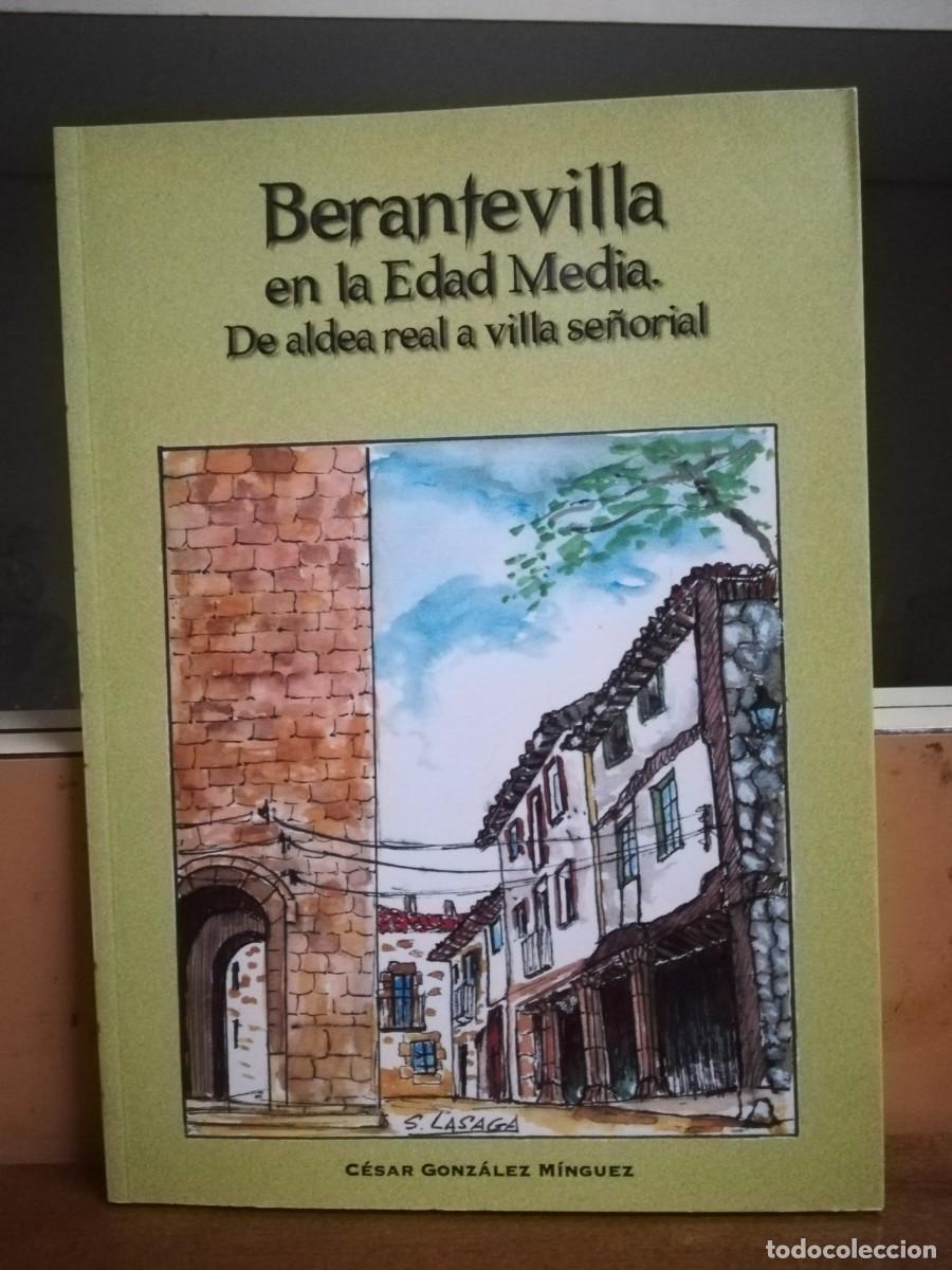 Libros de segunda mano: Euskadi, &Aacute;lava. Berantevilla en la Edad Media. De aldea real a villa se&ntilde;orial. Gonz&aacute;lez M&iacute;nguez 2000