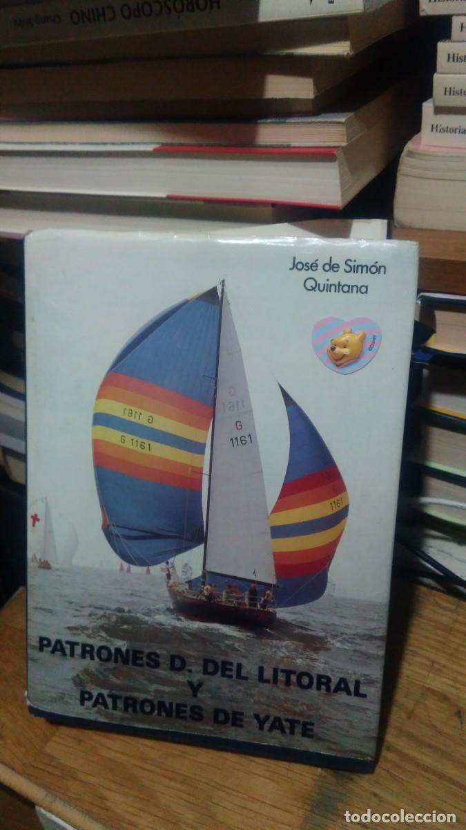 Libros de segunda mano: PATRONES DEL LITORAL Y PATRONES DE YATE, JOSE DE SIMON QUINTANA - Foto 1