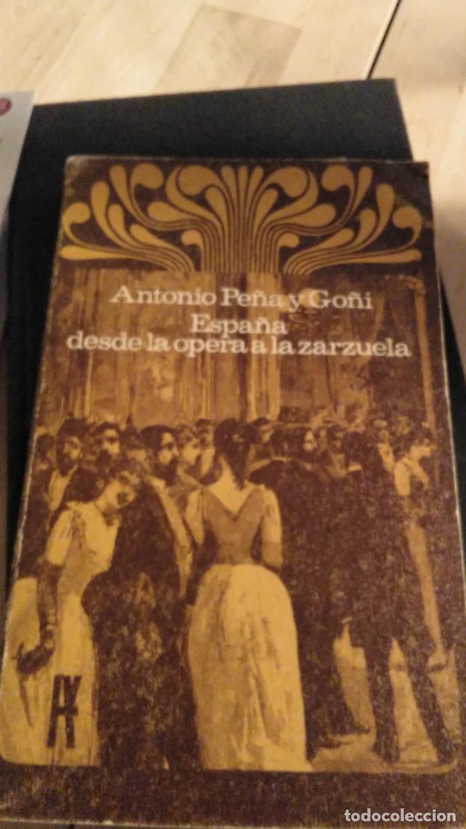 Libros de segunda mano: Espa&ntilde;a desde la &oacute;pera a la zarzuela - Foto 1