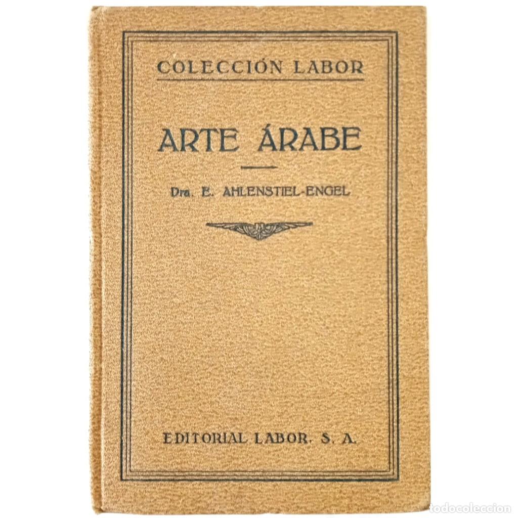 Libros de segunda mano: ARTE &Aacute;RABE. Ahlenstiel-Engel, Elisabeth - Foto 1