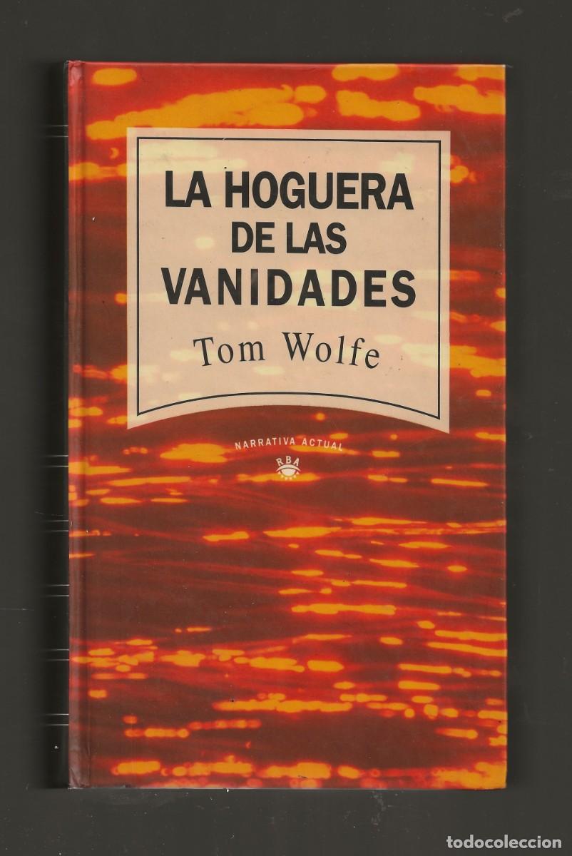 Libros de segunda mano: LA HOGUERA DE LAS VANIDADES - TOM WOLFE - EDITORIAL ANAGRAMA 1988 - Foto 2
