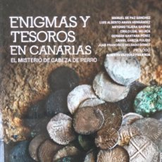 Libros de segunda mano: ENIGMAS Y TESOROS EN CANARIAS.EL MISTERIO DE CABEZA DE PERRO.HERQUES.2014.. Lote 382489359