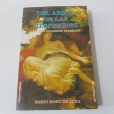 Libros de segunda mano: MARIO ROSO DE LUNA DEL ÁRBOL DE LAS HESPÉRIDES W16150. Lote 382555359