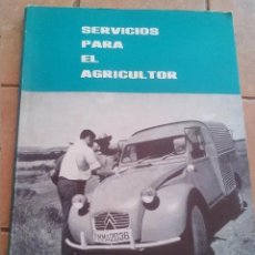 Libros de segunda mano: SERVICIOS PARA EL AGRICULTOR - MINISTERIO AGRICULTURA 1967 - MADRID - 91 PAGINAS. Lote 168628788