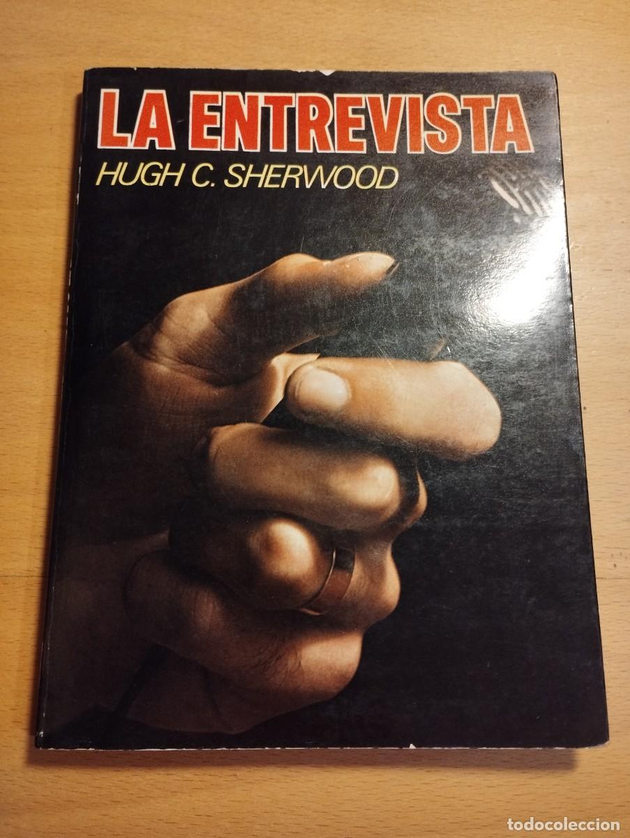 Libros de segunda mano: LA ENTREVISTA (HUGH C. SHERWOOD) - Foto 1