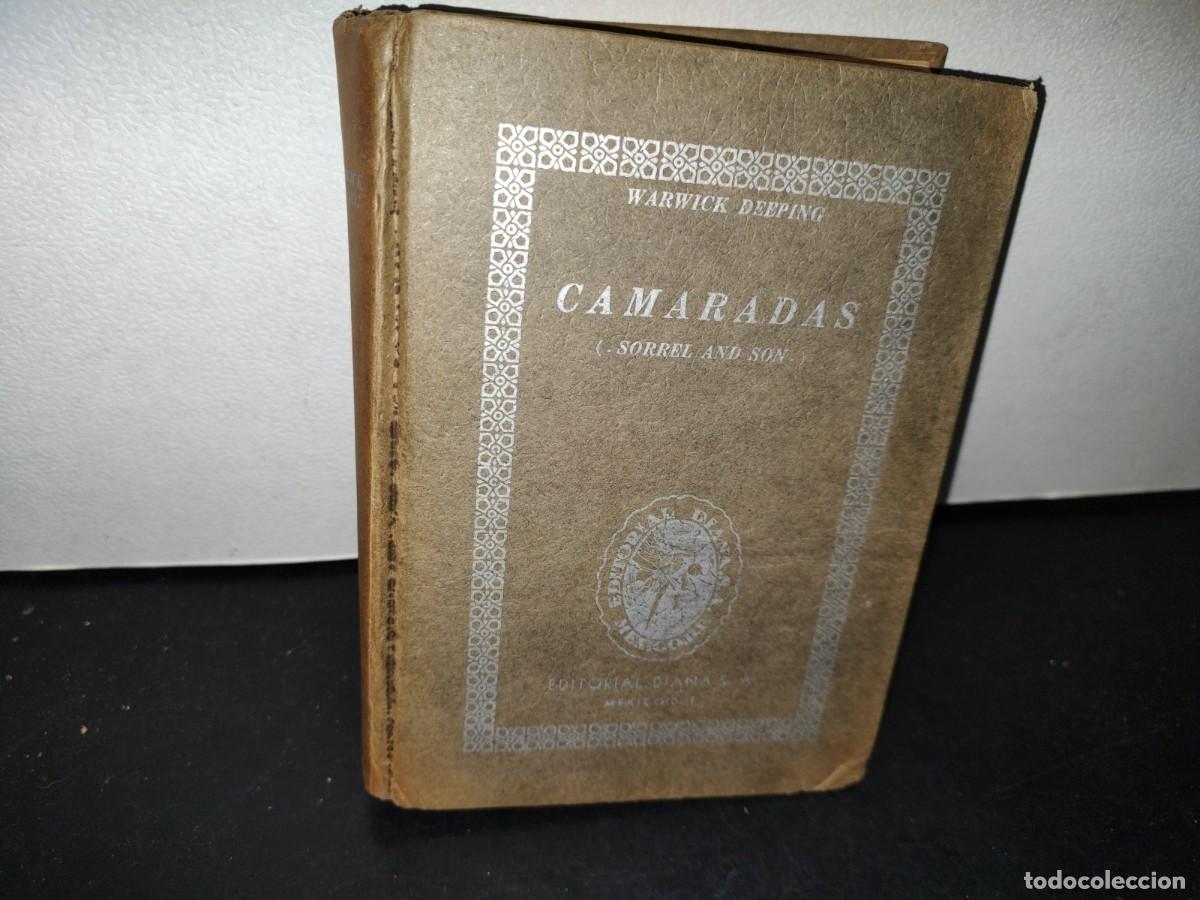 Libros de segunda mano: 54- CAMARADAS - WARWICK DEEPING - 1950 - Foto 1
