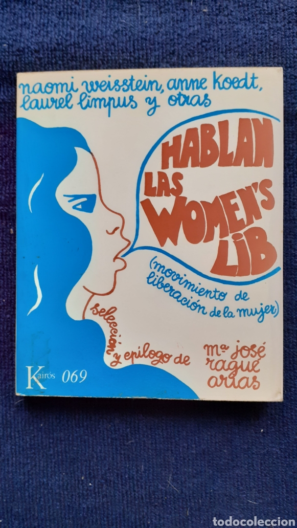 Second hand books: Hablan las women&acute;s lib (movimiento de liberaci&oacute;n de la mujer) - Weisstein, Naomi-Anne Koedt, Laurel
