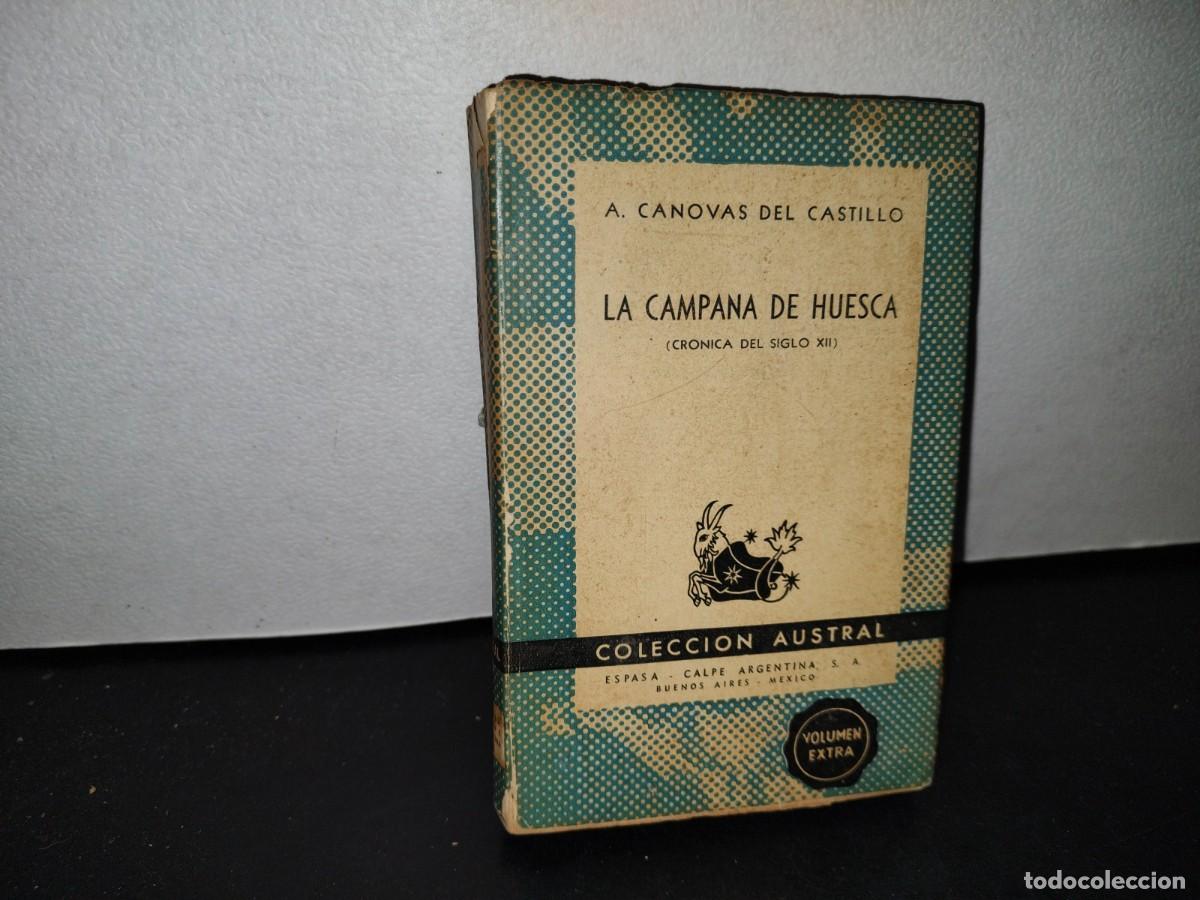 Libros de segunda mano: 54- LA CAMPANA DE HUESCA - A. C&Aacute;NOVAS DEL CASTILLO - Foto 1
