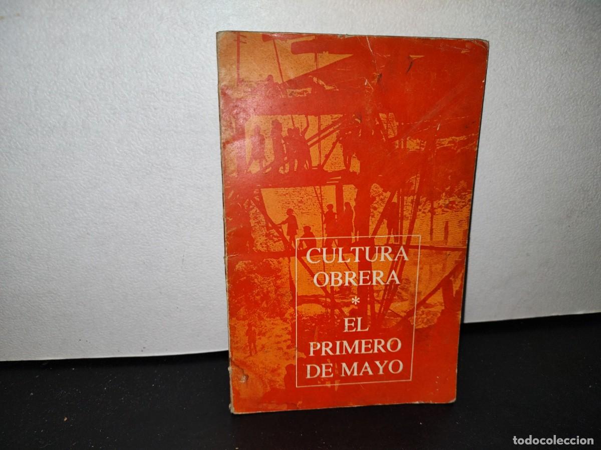 Second hand books: 54- CULTURA OBRERA * EL PRIMERO DE MAYO - 1979