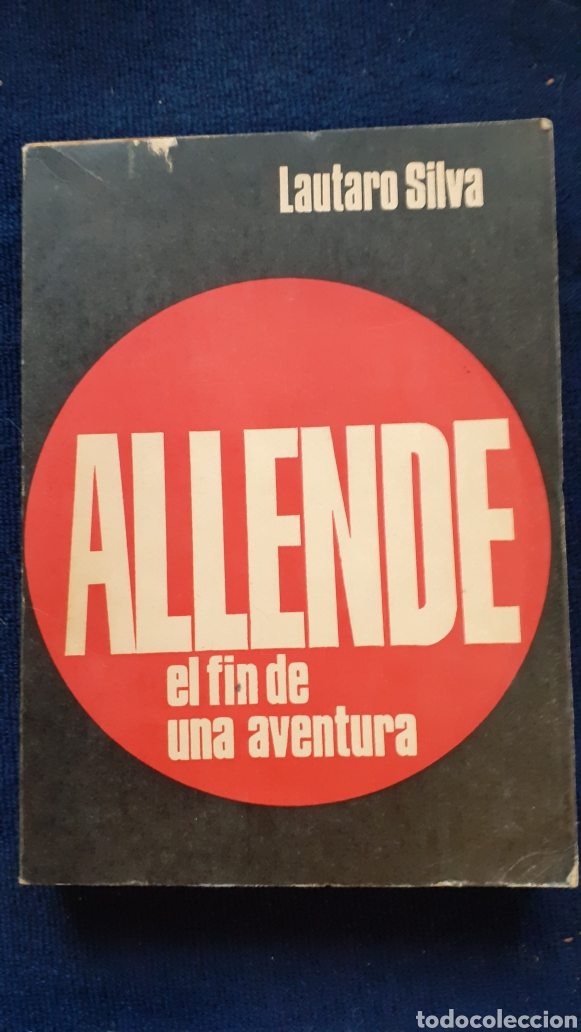 Libros de segunda mano: Allende. El fin de una aventura. Lauraro silva - Foto 1