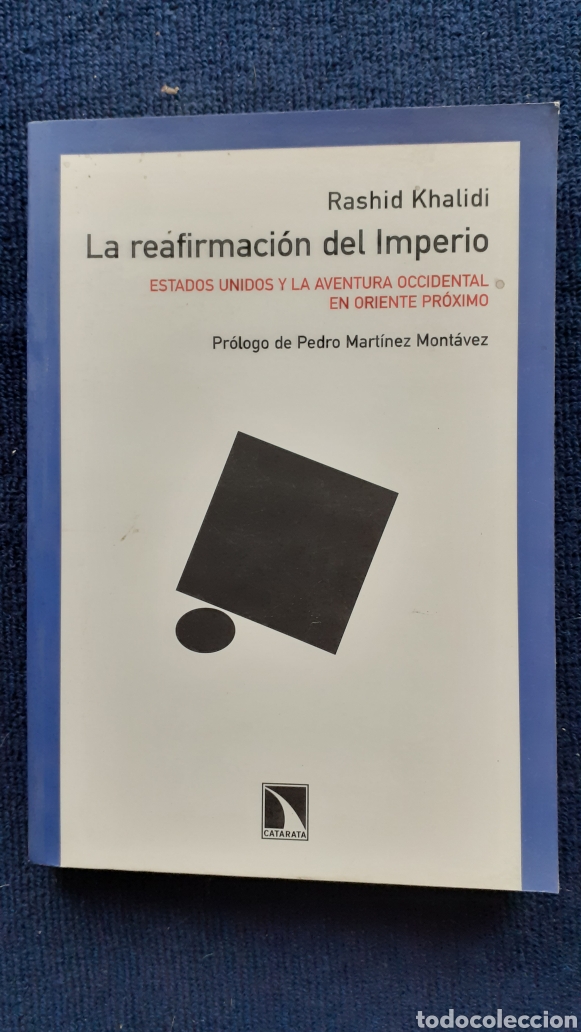 Libros de segunda mano: LA REAFIRMACI&Oacute;N DEL IMPERIO- RASHID KHALIDI - Foto 1