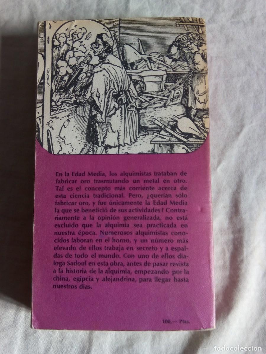 Libros de segunda mano: EL GRAN ARTE DE LA ALQUIMIA / JACQUES SADOUL - Foto 2