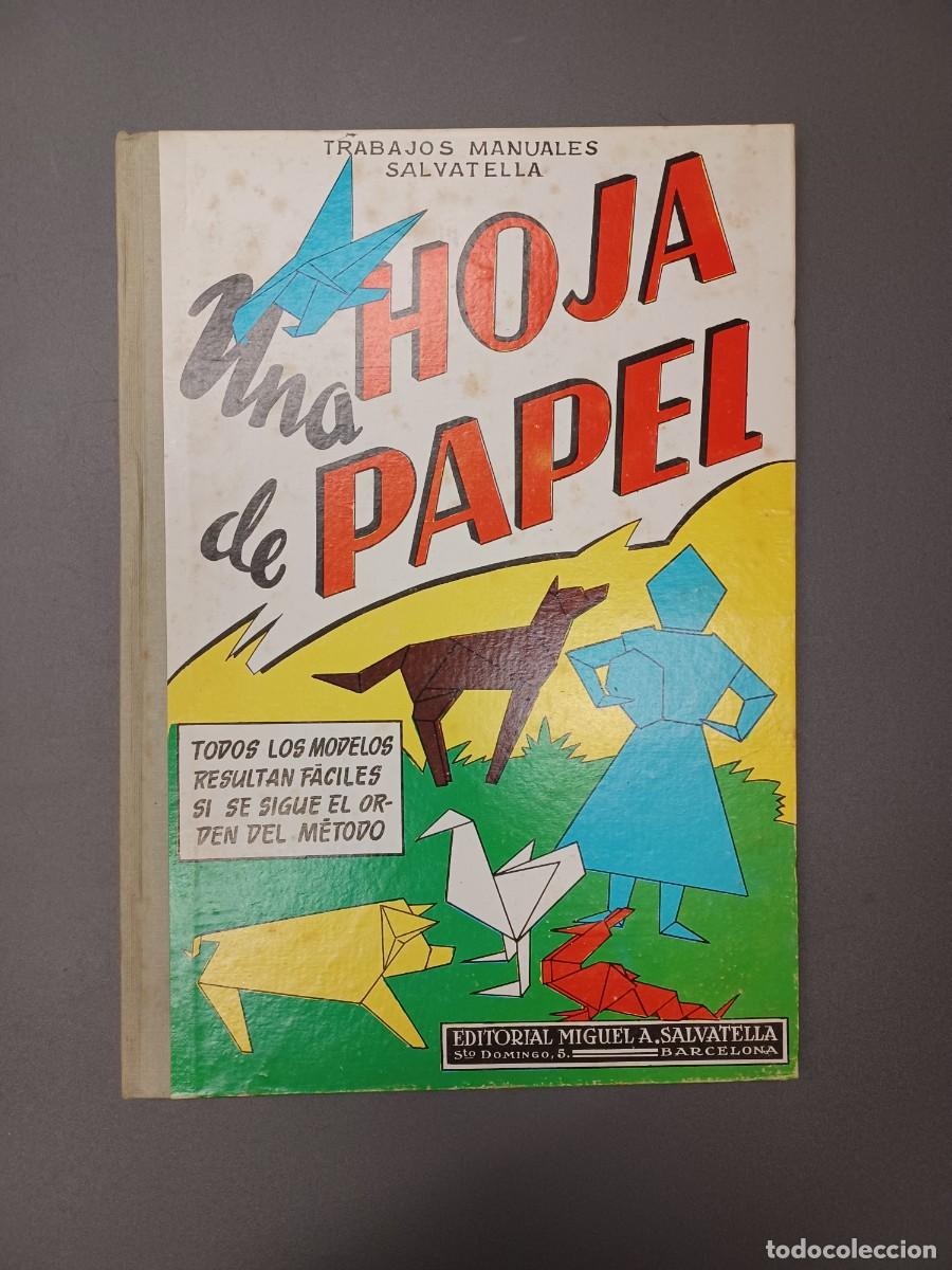 Libros de segunda mano: UNA HOJA DE PAPEL. PAPIROFLEXIA. SALVATELLA - Foto 1