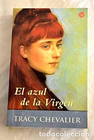 Libros de segunda mano: El azul de la virgen. Tracy Chevalier - Foto 1