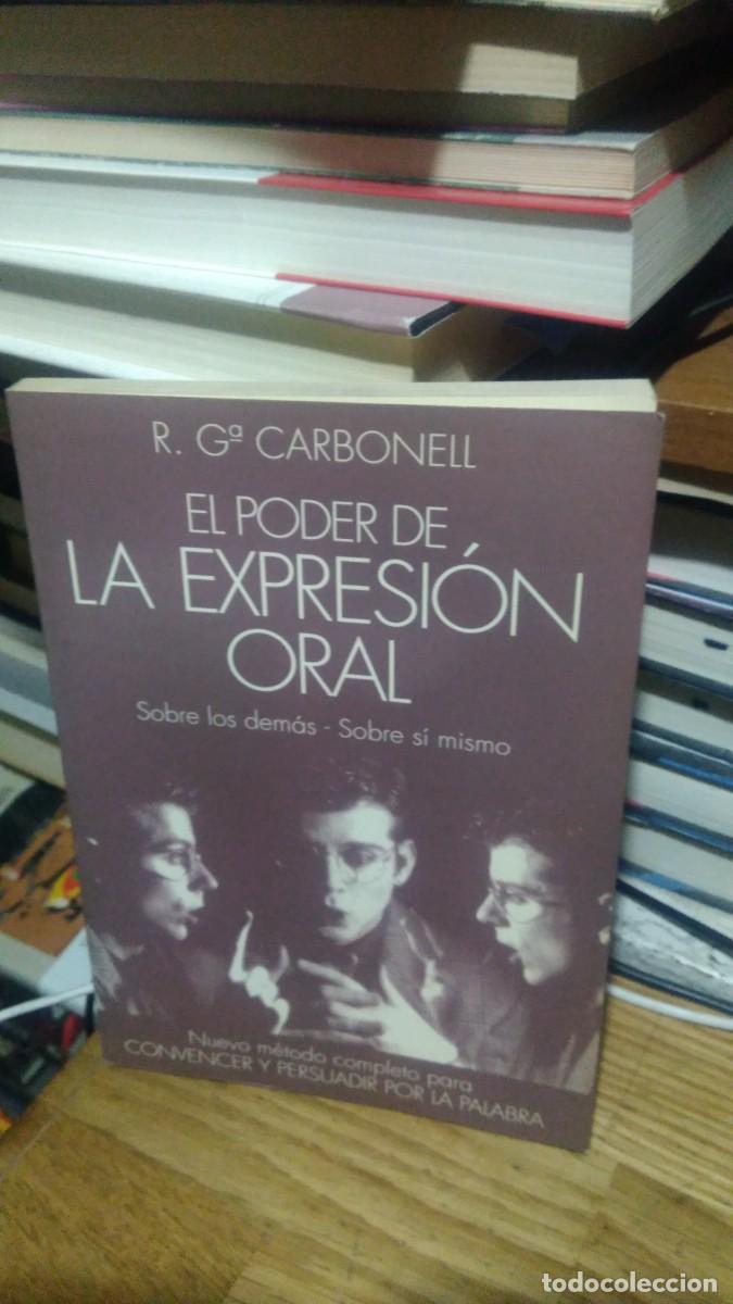 Libros de segunda mano: EL PODER DE LA EXPRESI&Oacute;N ORAL, R.G. CARBONELL, ED. EDAF - Foto 1