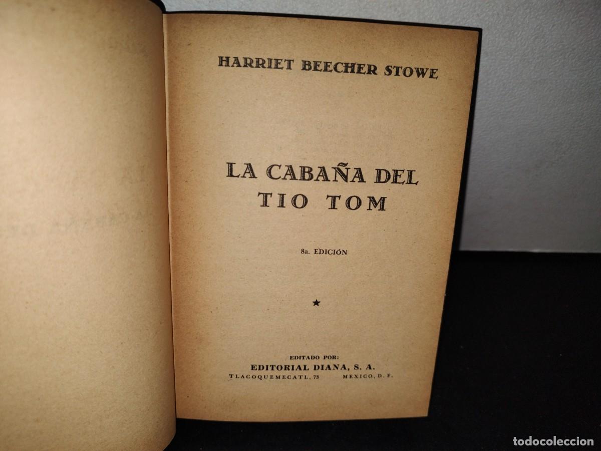 Libros de segunda mano: 54- LA CABA&Ntilde;A DEL T&Iacute;O TOM - HARRIET BEECHER STOWE - 1963 - Foto 3