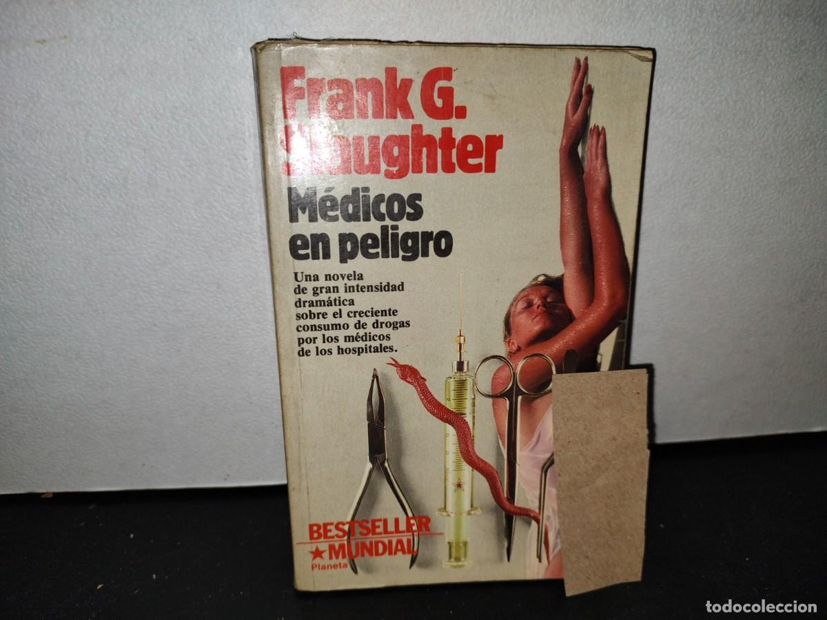 Libros de segunda mano: 54- M&Eacute;DICOS EN PELIGRO - FRANK G. SLAUGHTER - Foto 1