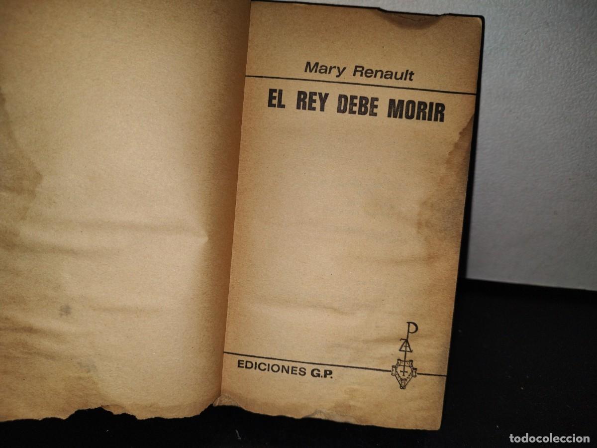 Libros de segunda mano: 54- EL REY DEBE MORIR - MARY RENAULT - Foto 4
