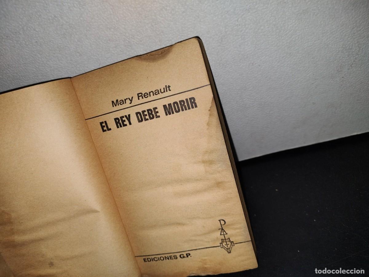 Libros de segunda mano: 54- EL REY DEBE MORIR - MARY RENAULT - Foto 6