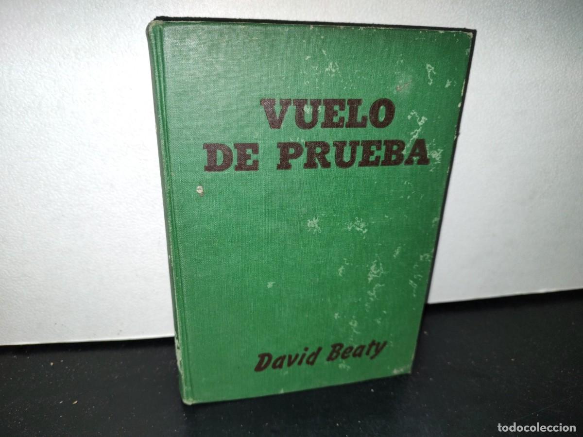 Libros de segunda mano: 54- VUELO DE PRUEBA - DAVID BEATY - 1957 - Foto 1