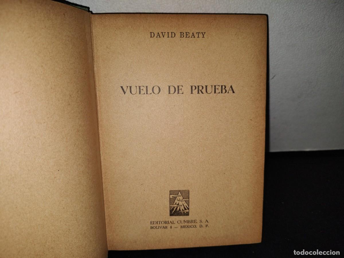 Libros de segunda mano: 54- VUELO DE PRUEBA - DAVID BEATY - 1957 - Foto 3