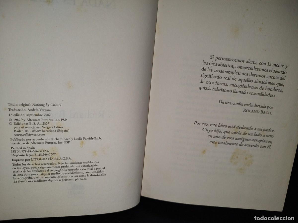 Libros de segunda mano: 54- NADA ES AZAR - RICHARD BACH - PRIMERA EDICI&Oacute;N 2007 - Foto 4