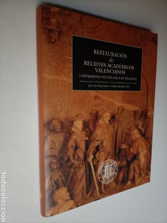 Second hand books: Restauraci&oacute;n de relieves acad&eacute;micos valencianos. Temas valencianos escultura