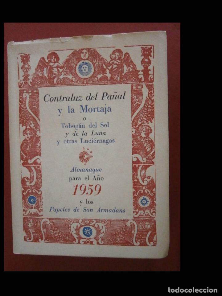 Libri di seconda mano: Contraluz del Pa&ntilde;al y la Mortaja o Tobog&aacute;n del Sol y de la Luna y otras Luci&eacute;rnagas.