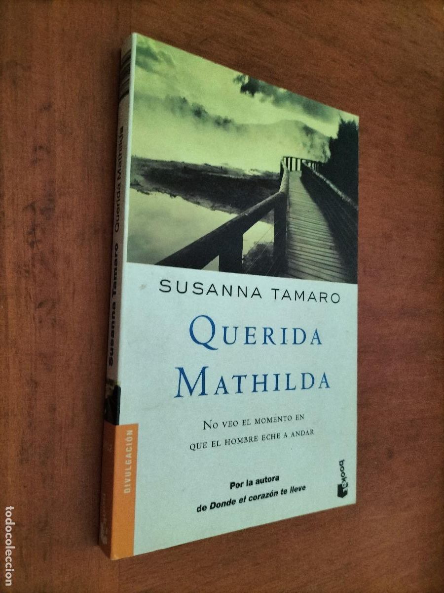 Libros de segunda mano: QUERIDA MATHILDA. SUSANNA TAMARO. BOOKET. R&Uacute;STICA. BUEN ESTADO. E4 2 - Foto 1