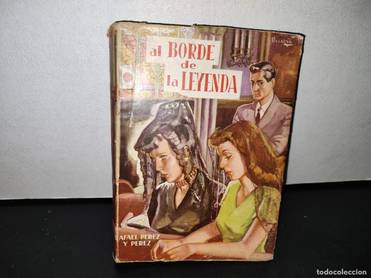 Libros de segunda mano: 55- AL BORDE DE LA LEYENDA - RAFAEL P&Eacute;REZ Y P&Eacute;REZ - 50S - Foto 1
