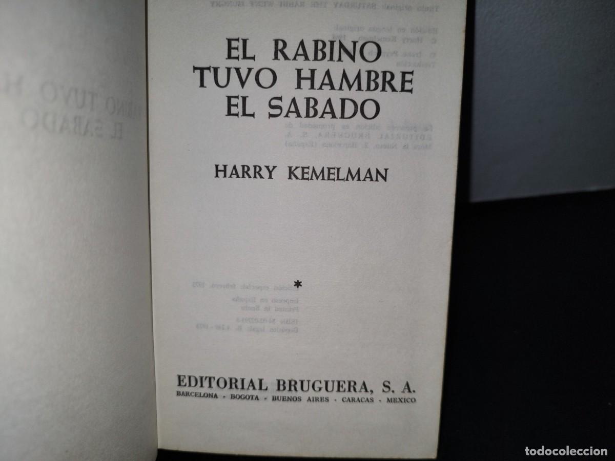 Libros de segunda mano: 55- EL RABINO TUVO HAMBRE EL S&Aacute;BADO - HARRY KEMELMAN - Foto 3