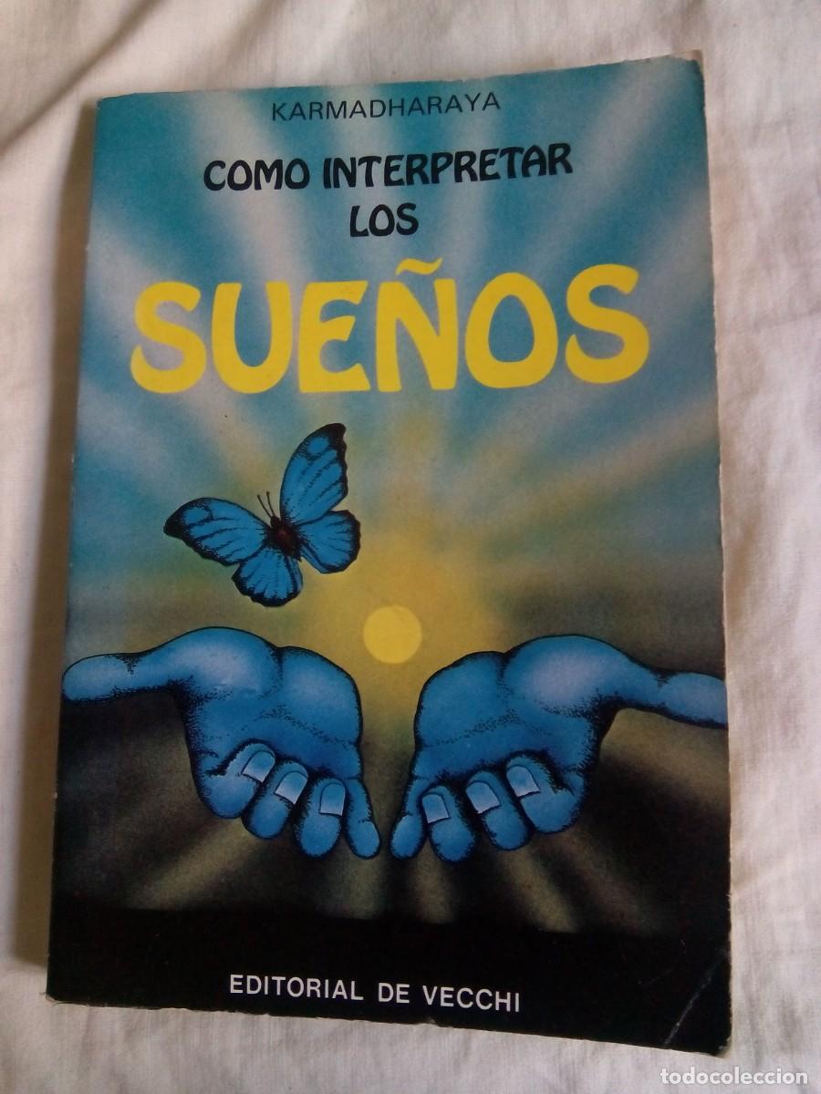Libros de segunda mano: C&Oacute;MO INTERPRETAR LOS SUE&Ntilde;OS / KARMADHARAYA - Foto 1