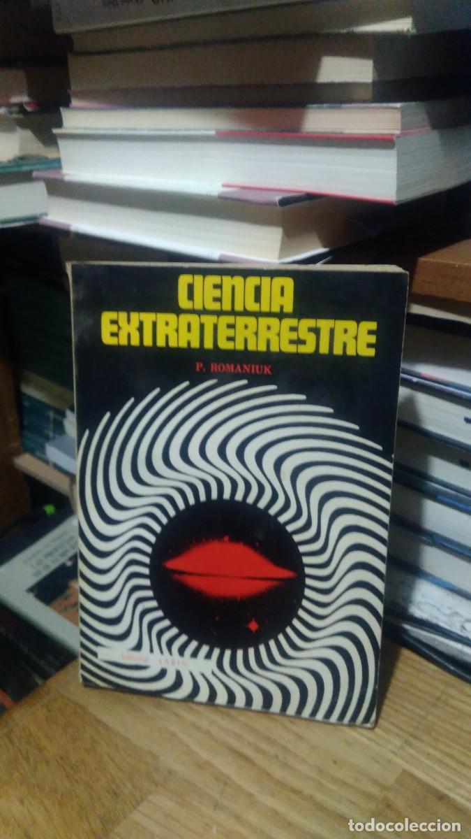Libros de segunda mano: CIENCIA EXTRATERRESTRE, P. ROMANIUK, ED. LARIN - Foto 1