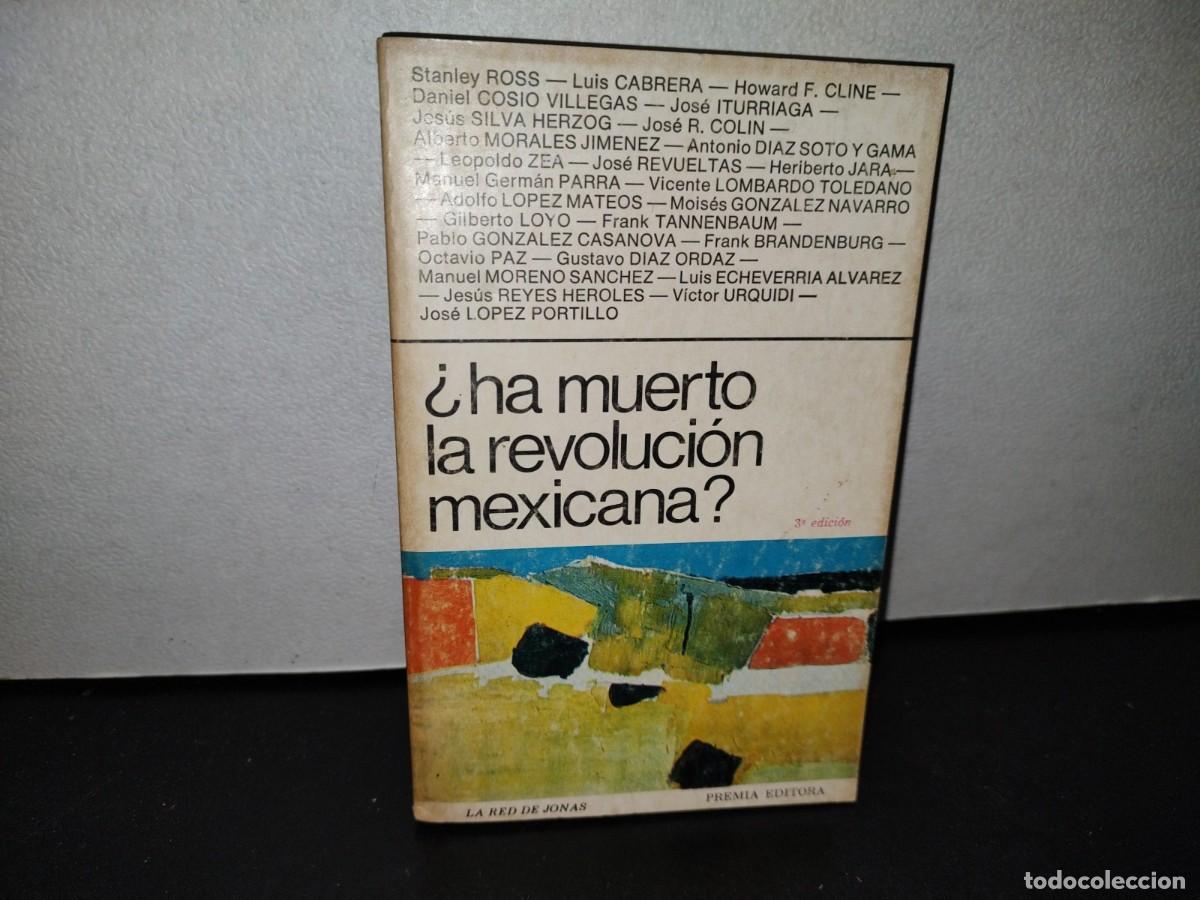 Libri di seconda mano: 55- &iquest;HA MUERTO LA REVOLUCI&Oacute;N MEXICANA? - STARLEY ROSS Y OTROS