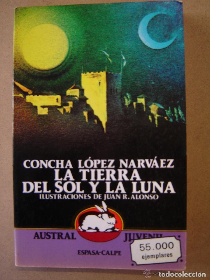 Libros de segunda mano: La tierra, el sol y la luna. Concha L&oacute;pez Narv&aacute;ez - Foto 1