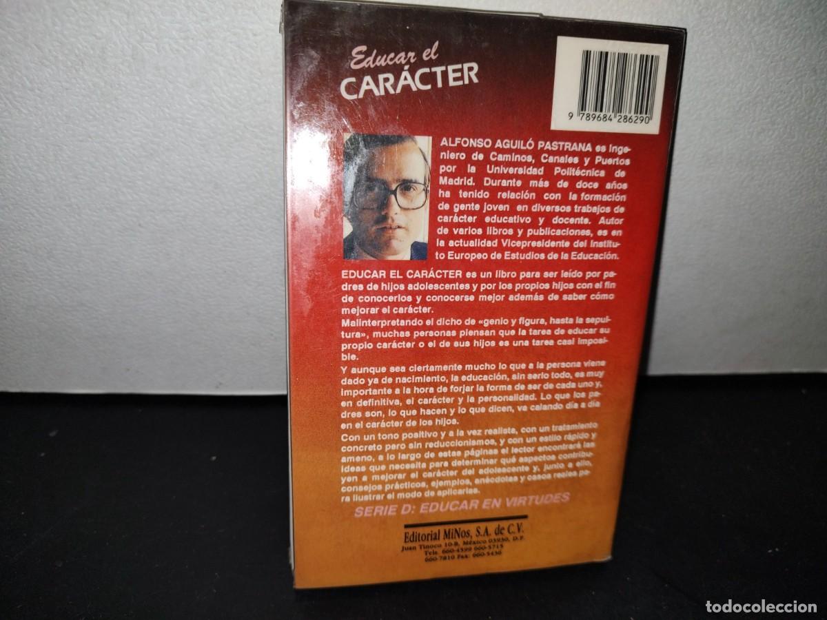 Libros de segunda mano: 55- EDUCAR EL CAR&Aacute;CTER - ALFONSO AGUIL&Oacute; - Foto 3