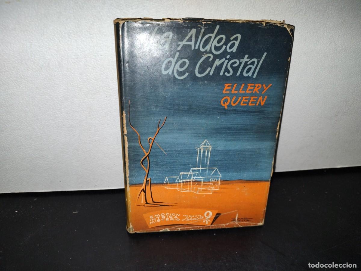 Libros de segunda mano: 55- LA ALDEA DE CRISTAL - ELLERY QUEEN - 1956 - Foto 1