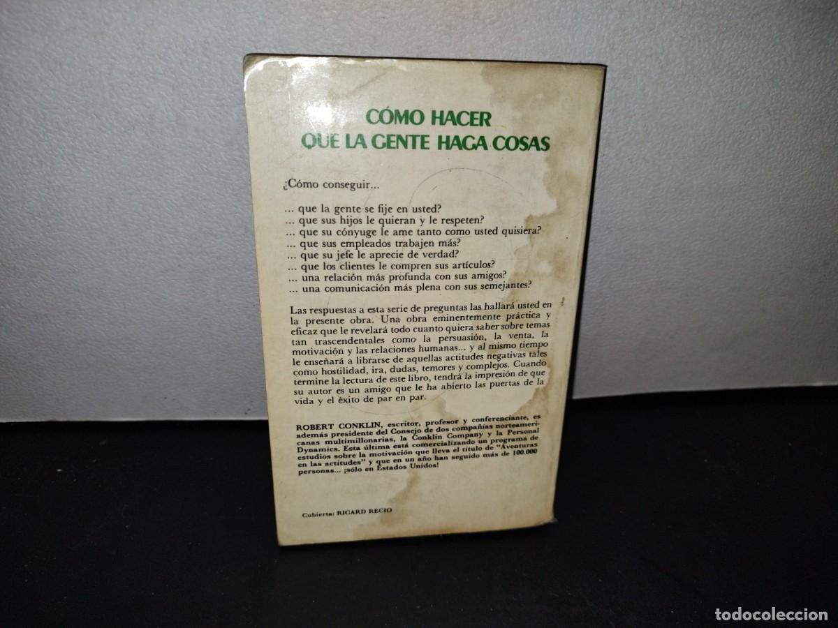 Libros de segunda mano: 55- C&Oacute;MO HACER QUE LA GENTE HAGA COSAS - ROBERT CONKLIN - Foto 3