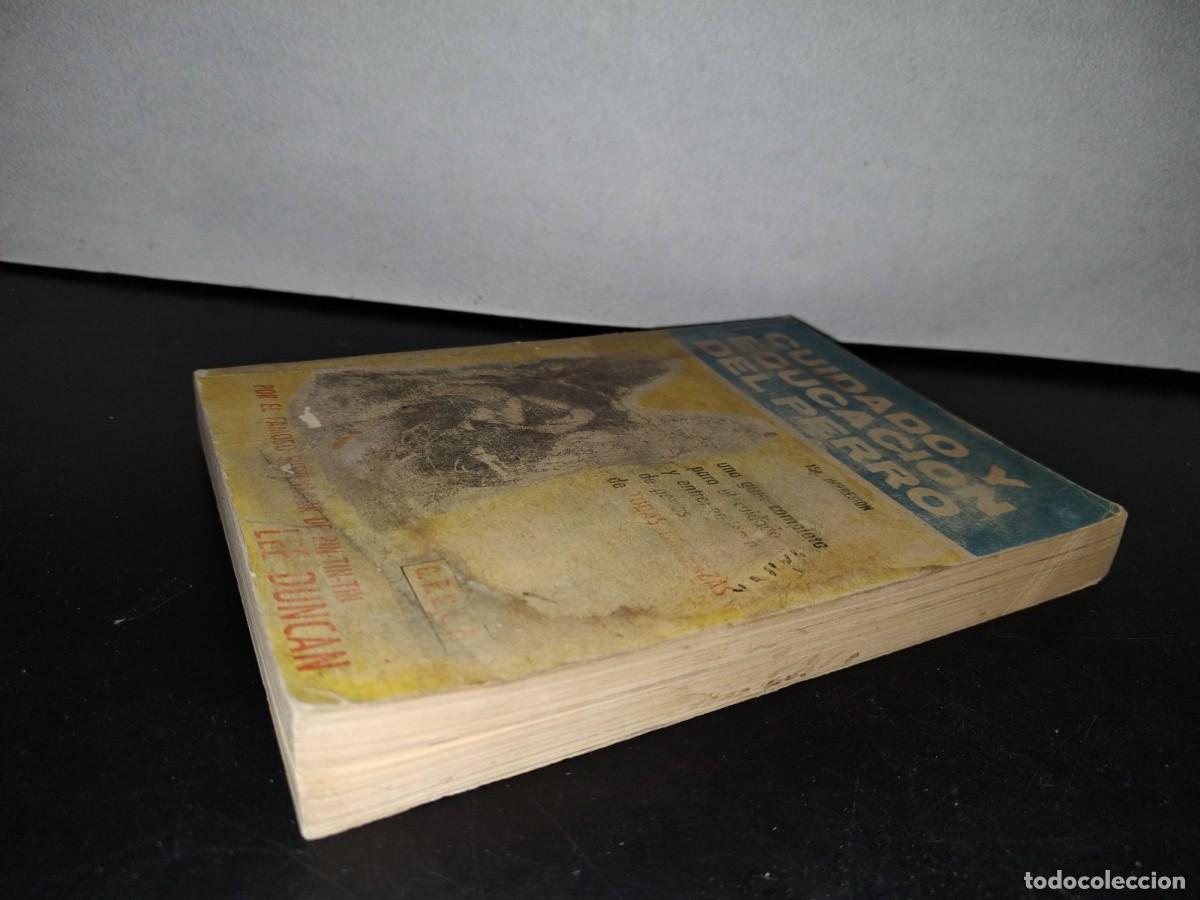 Libros de segunda mano: 55- CUIDADO Y EDUCACI&Oacute;N DEL PERRO - LEE DUNCAN - Foto 3