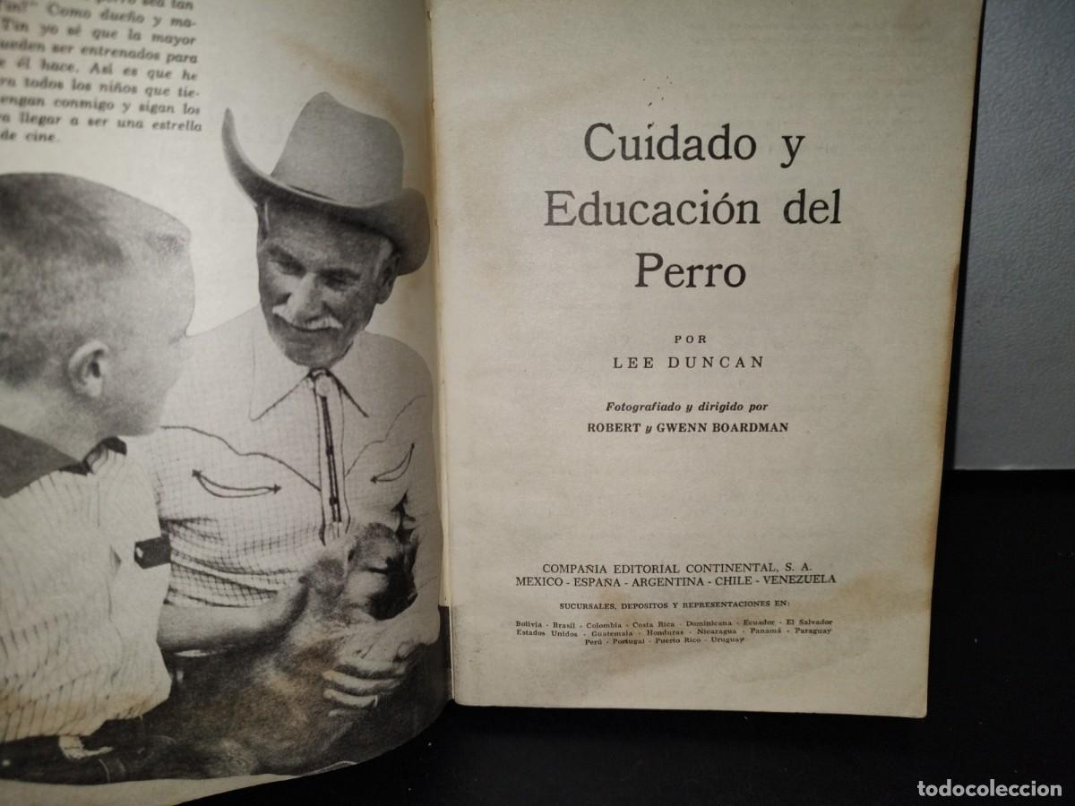 Libros de segunda mano: 55- CUIDADO Y EDUCACI&Oacute;N DEL PERRO - LEE DUNCAN - Foto 4